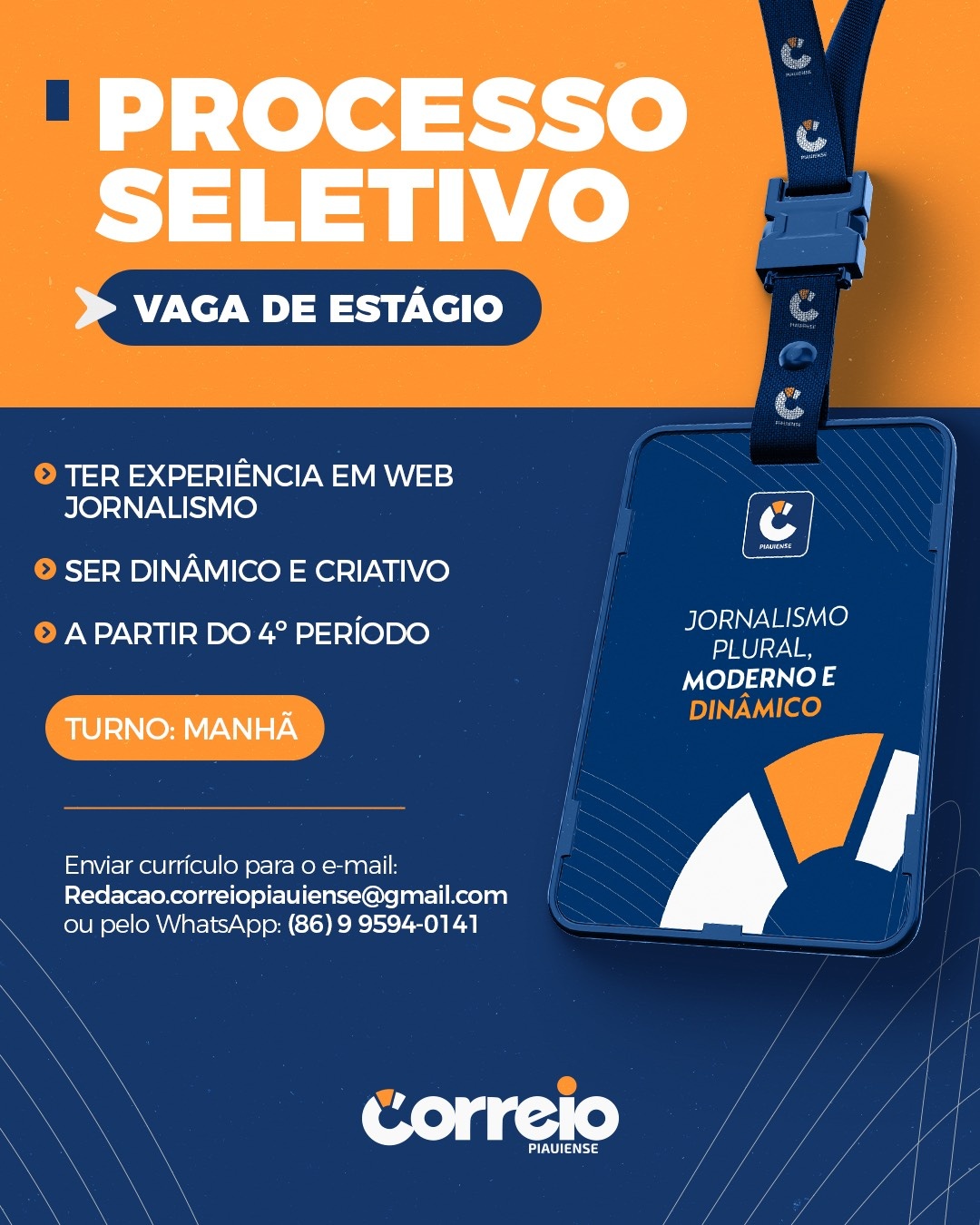 Oportunidade de estágio para os alunos em jornalismo.